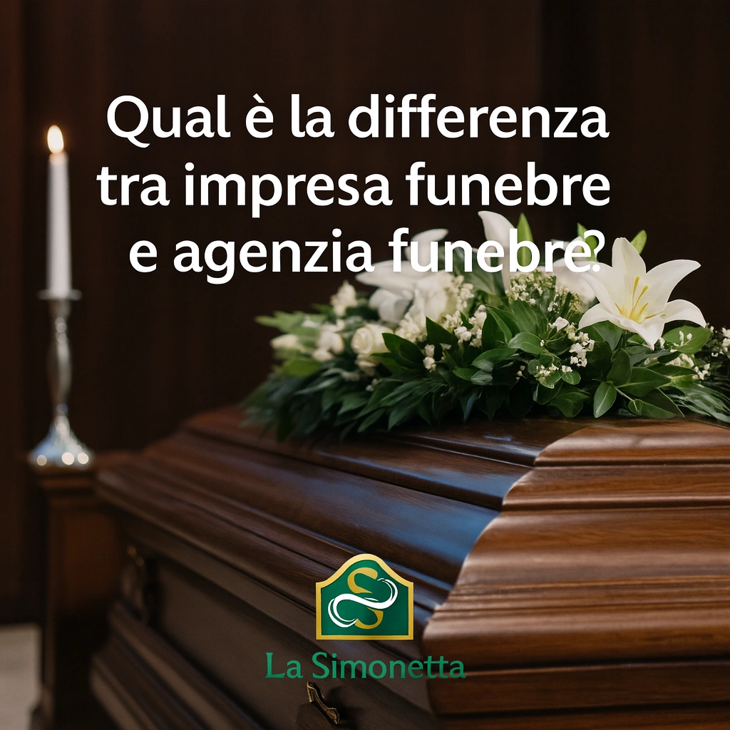Qual è la differenza tra impresa funebre e agenzia funebre?