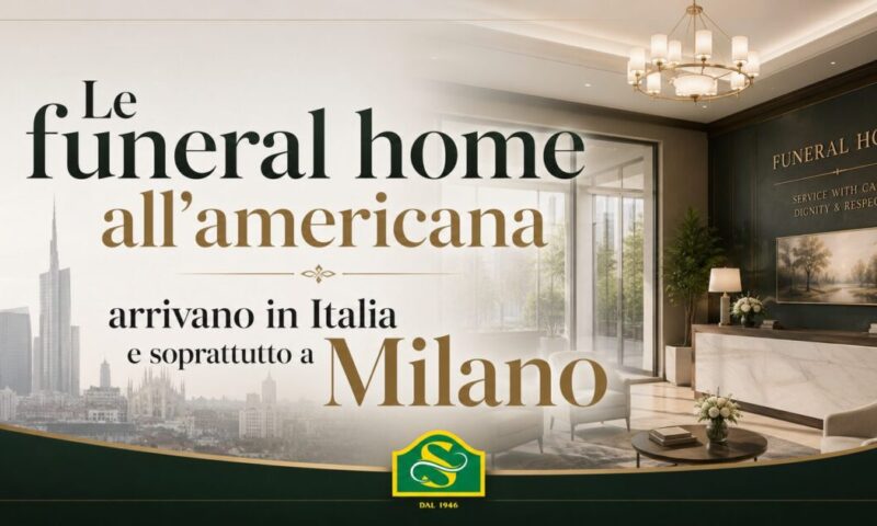 Le funeral home all’americana arrivano in Italia e soprattutto a Milano